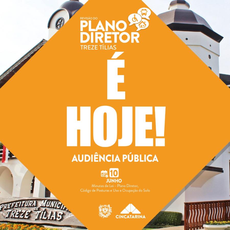 Treze Tílias promove Audiência Pública para discutir a revisão do Plano Diretor do município