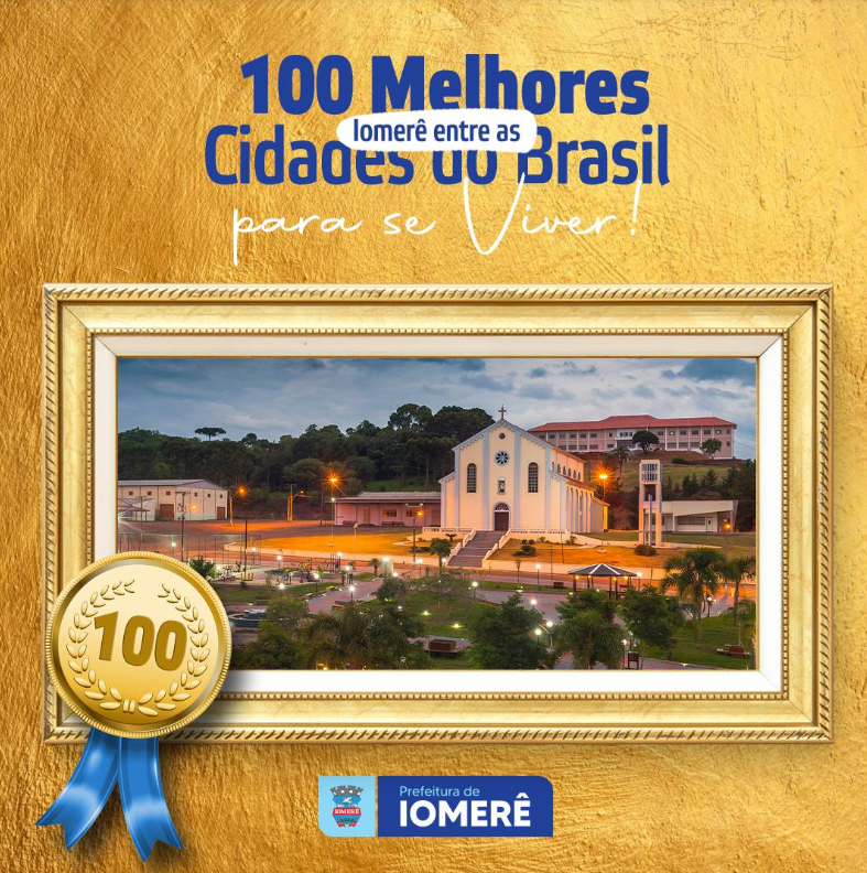 Município de Iomerê é destaque entre as melhores cidades para viver no Brasil em 2024