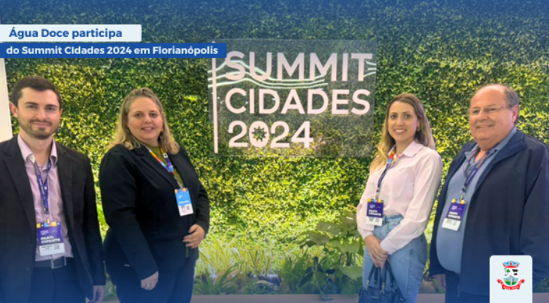 Município de Água Doce participa do Summit Cidades 2024