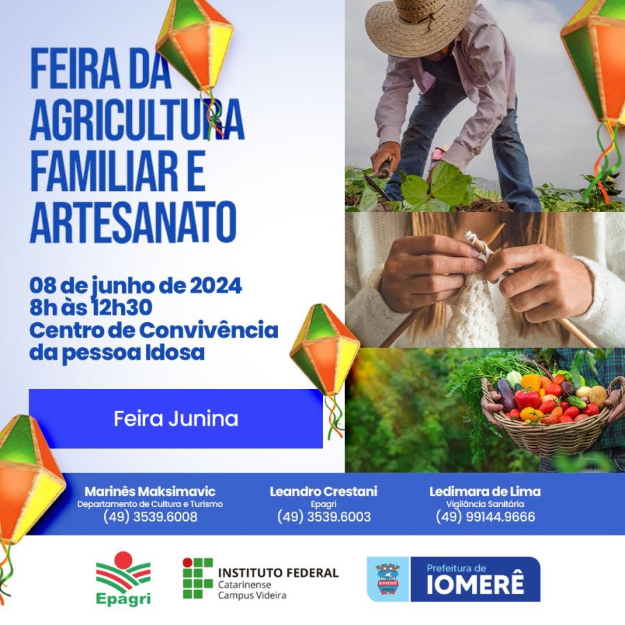 Edição junina da Feira da Agricultura Familiar e Artesanato de Iomerê ocorre neste sábado