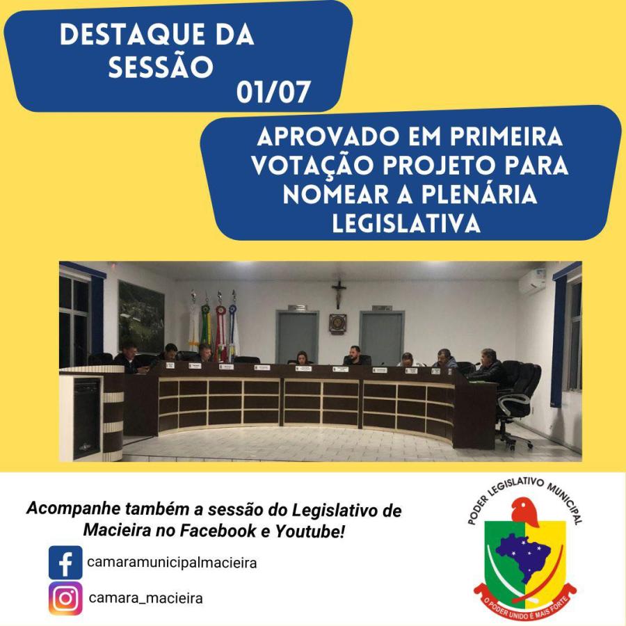 Aprovado em primeira votação projeto para nomear a plenária legislativa de Macieira
